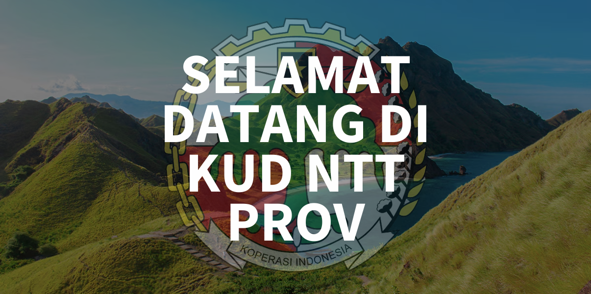 Selamat Datang KUD Provinsi Ntt